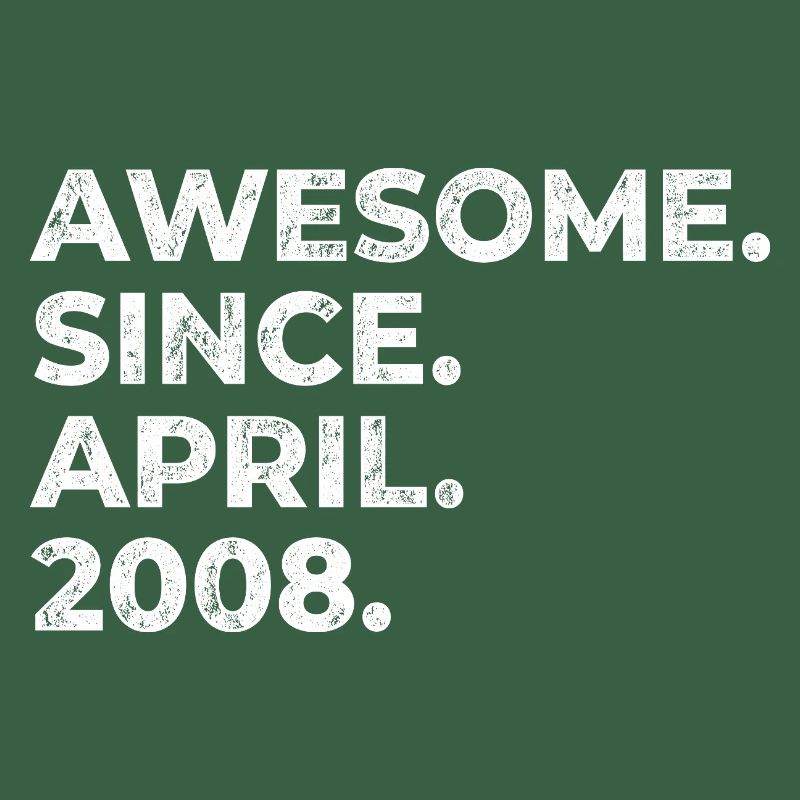 Awesome since April 2008 | Geburtstag | Geschenk