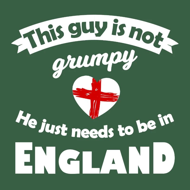 Pas grognon : il a besoin de l’Angleterre