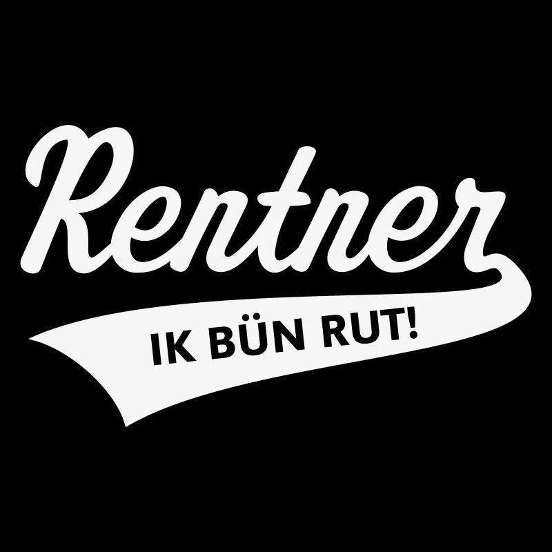 Retraités – Ik Bün Rut ! (Bas-allemand / Blanc)