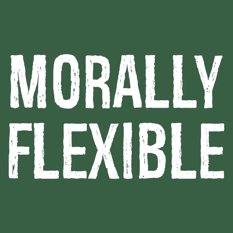 morally flexible