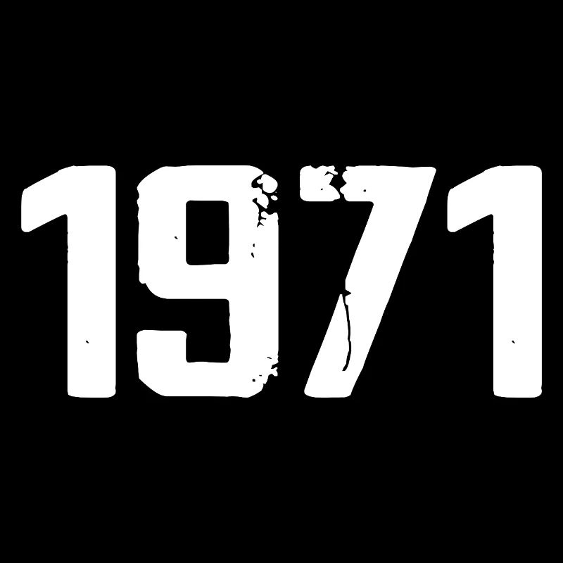 1971 - Awesome since 1971