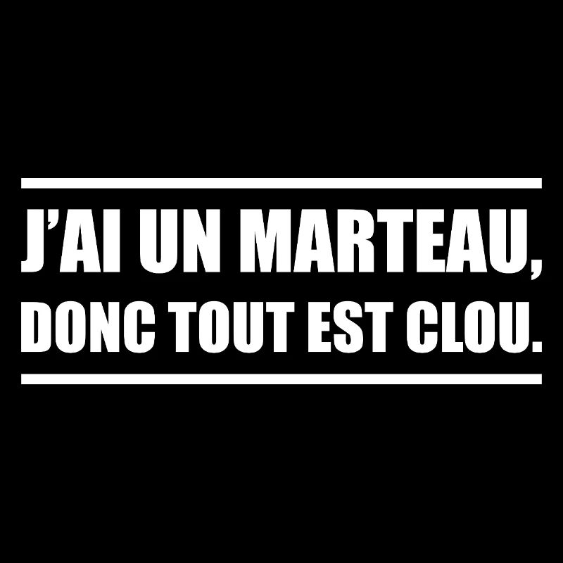 J’ai un marteau donc tout devient un clou