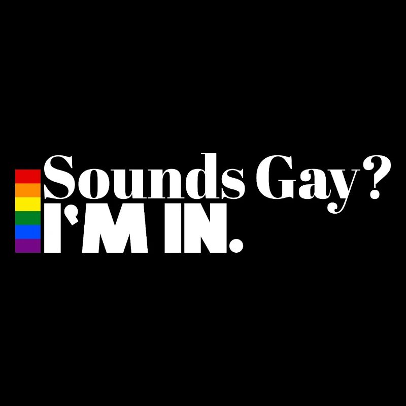 Cela vous semble gay ? Je suis partant. | Chemise Pride Statement
