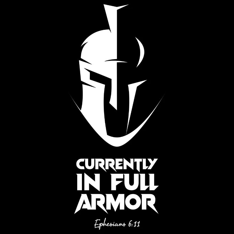 Currently in full armor - Ephesians - Chrétien