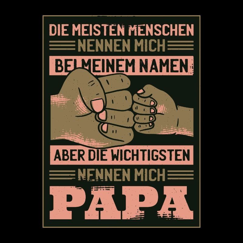 Die Wichtigsten nennen mich Papa