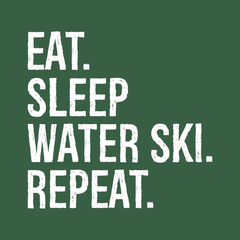 Manger dormir Ski nautique Répéter