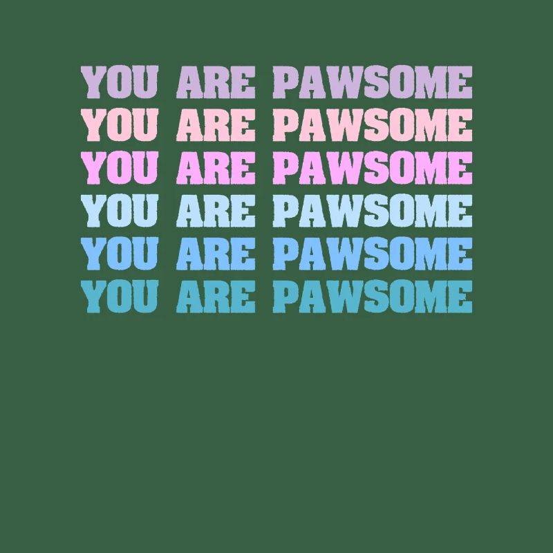Vous êtes Pawsome