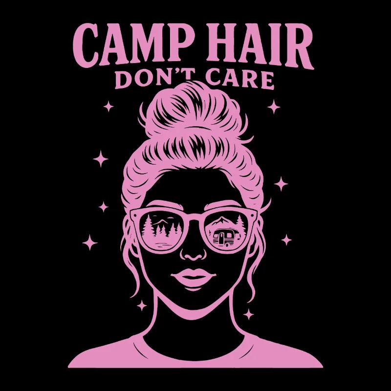 Camp Hair Don't Care Funny Camping Camper