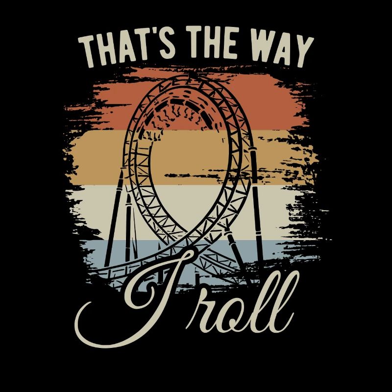 That's the way I roll - Achterbahn - Looping