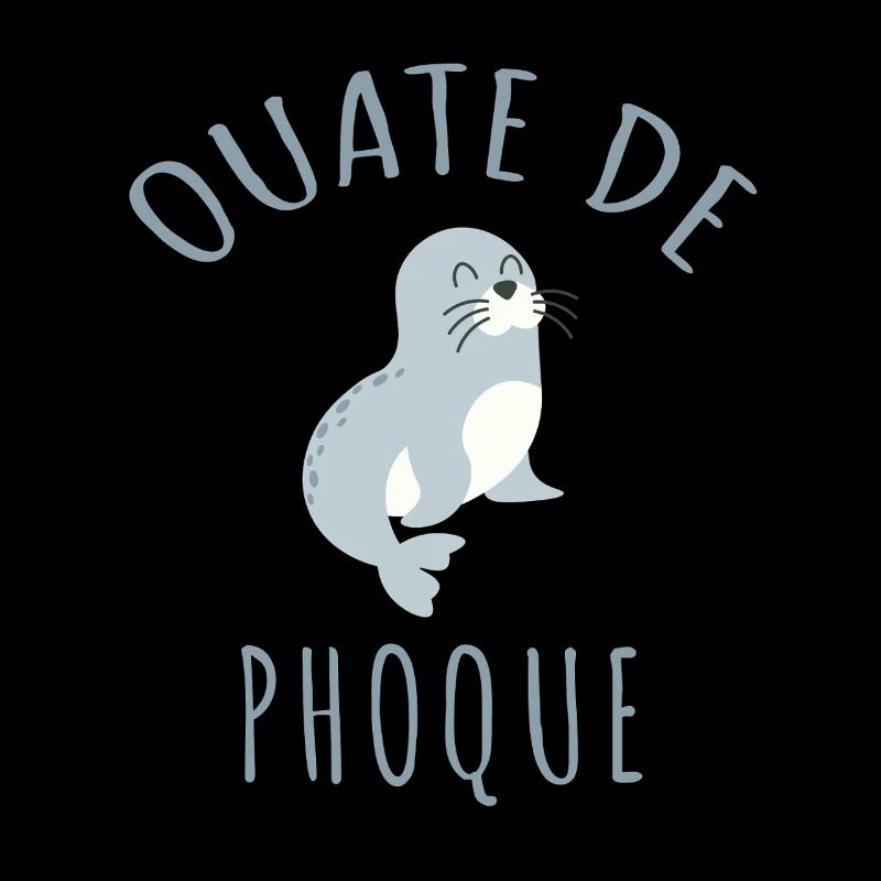 Ouate de Phoque Humour Français Jeu de Mots Rigolo