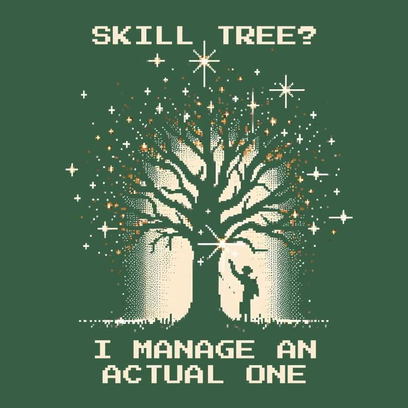 Skill tree? I manage real trees | Forest