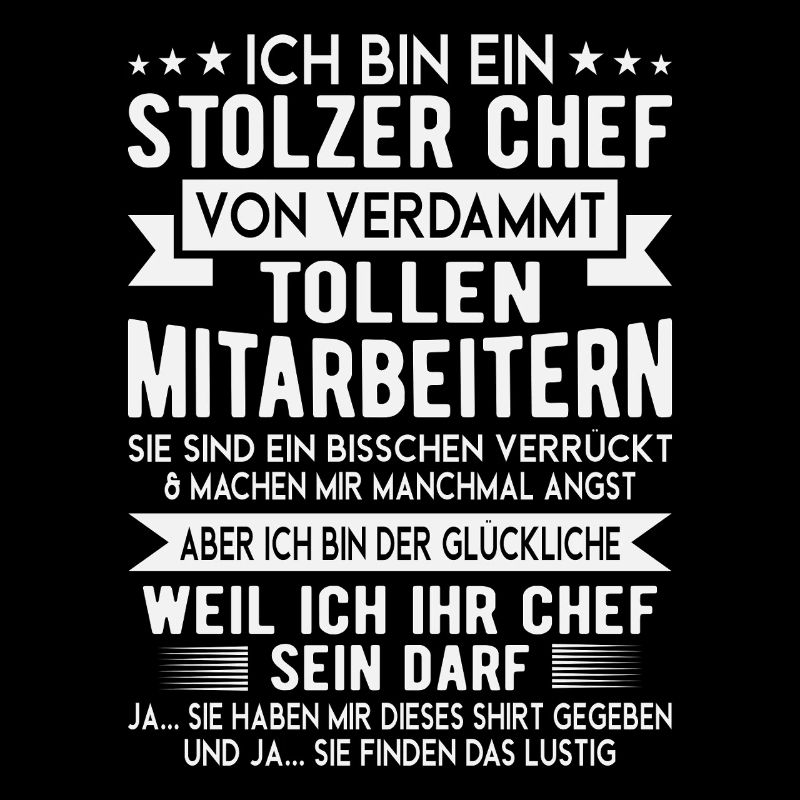 Stolzer Chef Mitarbeiter Spruch Shirt