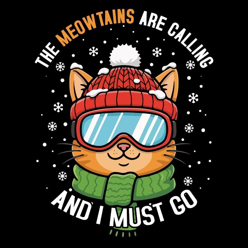 Meowtains Are Calling And I Must Go Apres Ski