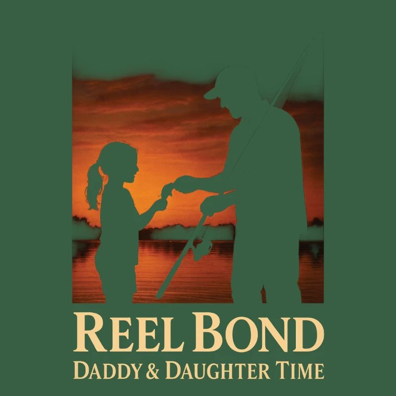 Reel Bond Daddy & Daughter Time