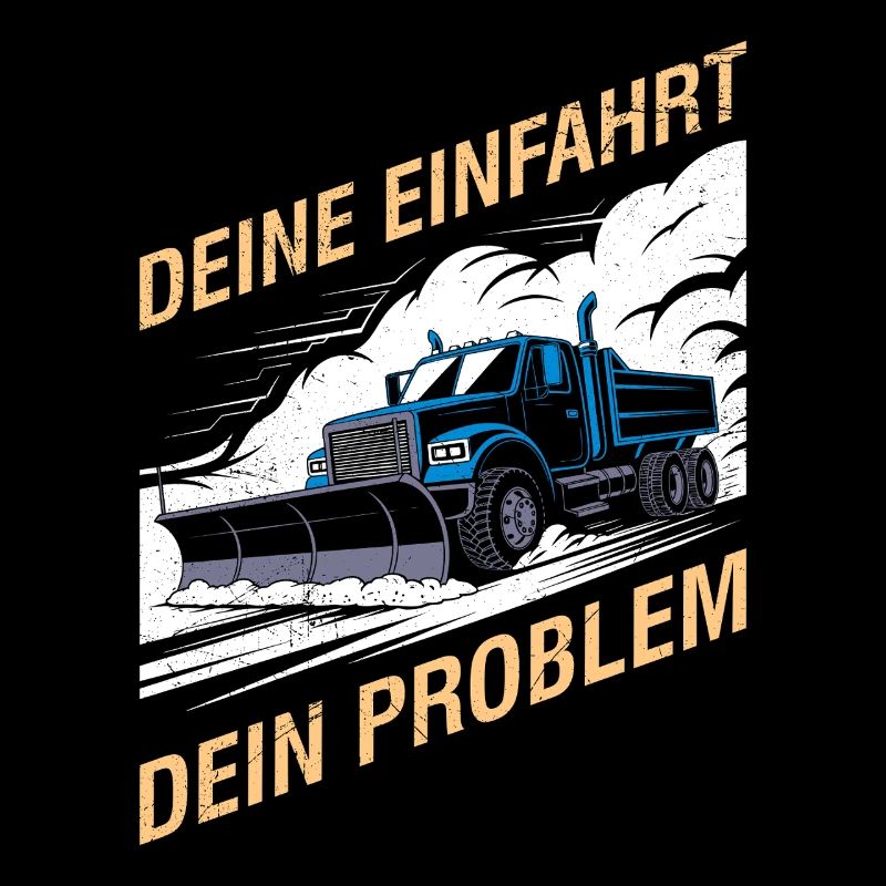 Winter service YOUR DRIVEWAY YOUR PROBLEM Funny