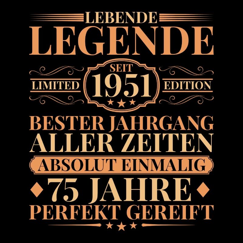 Année de fabrication Né en 1951 75e anniversaire unique