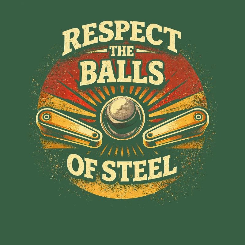 Joueur de flipper, Respecte les Boules d’Acier
