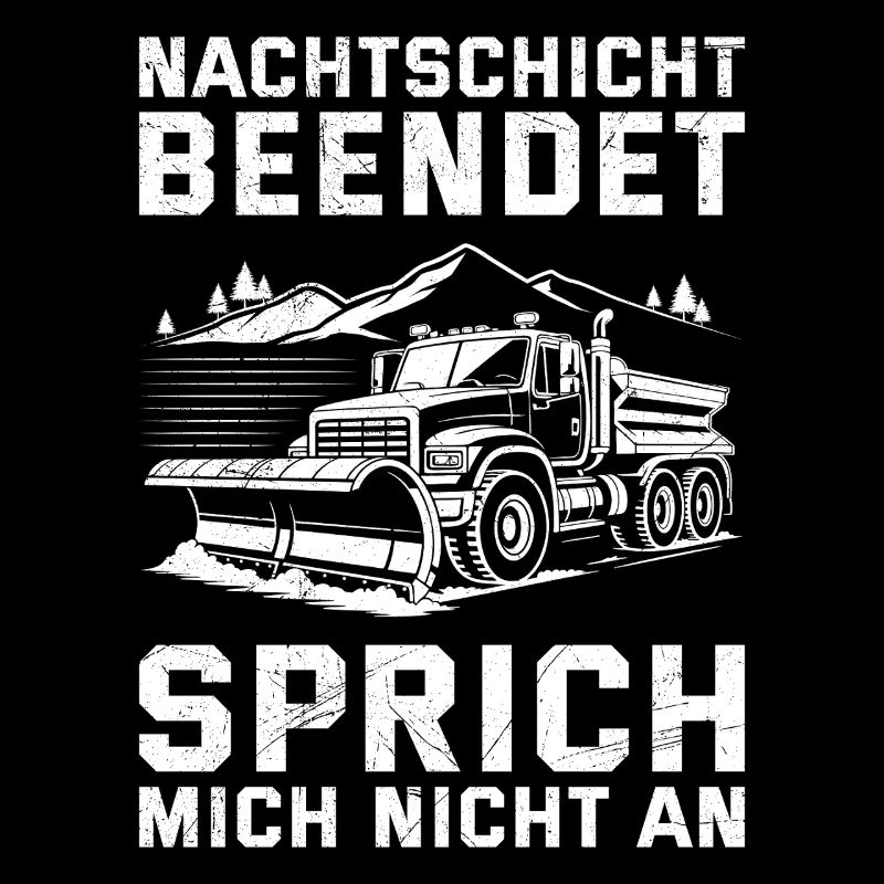Winter service NIGHT SHIFT ENDED DON'T SPEAK