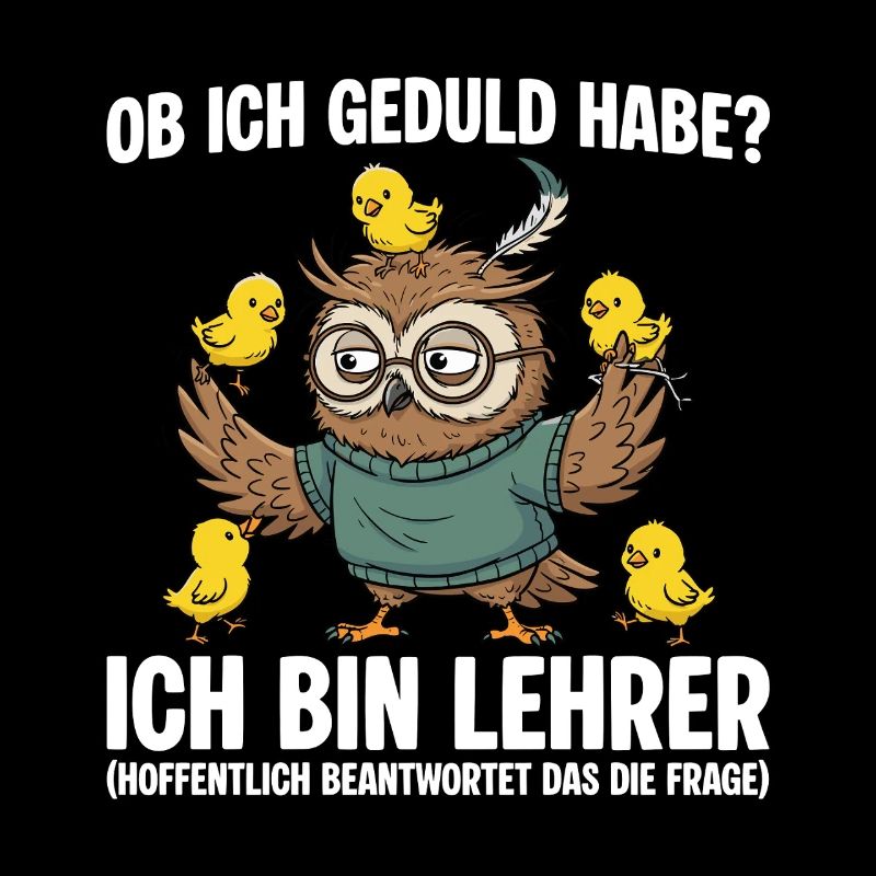 Lehrer Eule Geduld habe - Lehrkraft