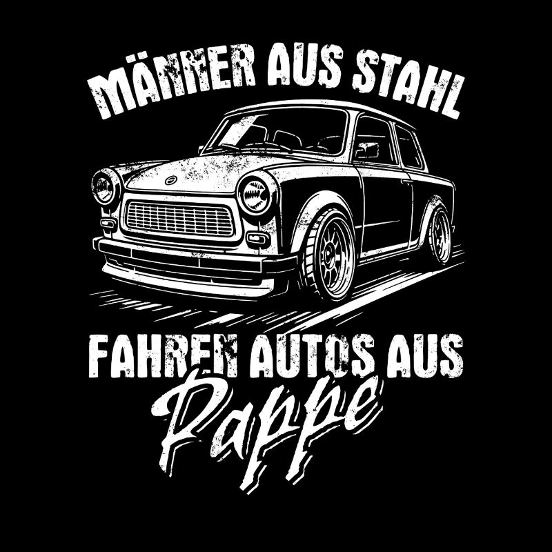 Trabi | Männer aus Stahl - Auto aus Pappe