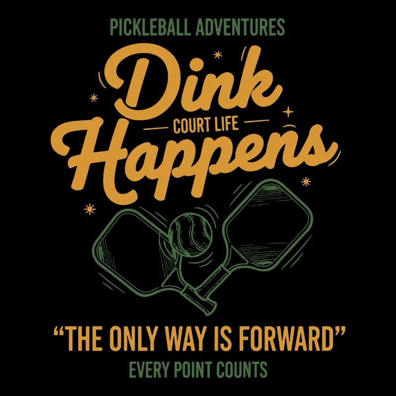 Pickleball Funny Player Dink Happens Love