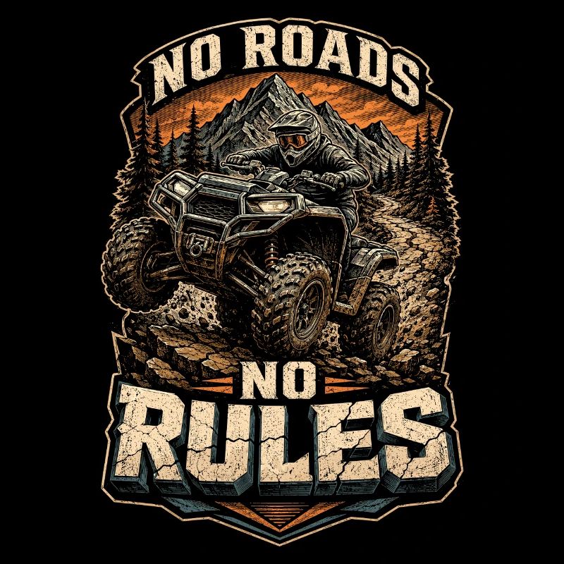 ATV Quad Driving Quad Quad Riders No Roads no Rules