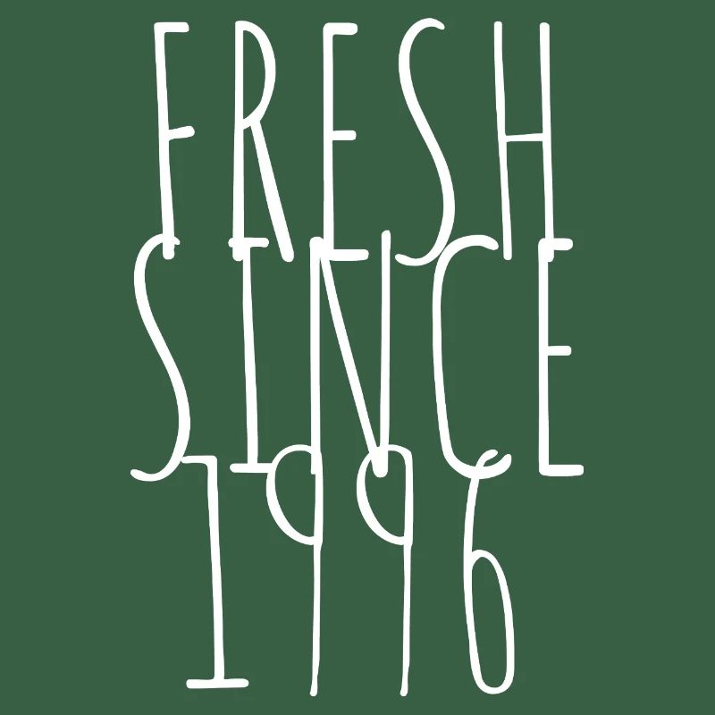 Fresh since 1996
