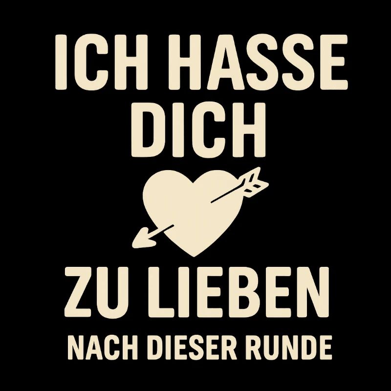Ich hasse dich zu lieben – Runde Herz geschenk 