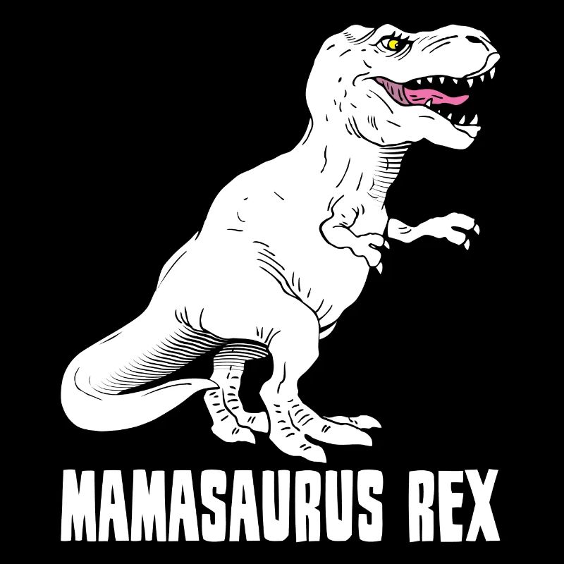 Mère Dinosaure - Mamasaurus Rex - Drôle