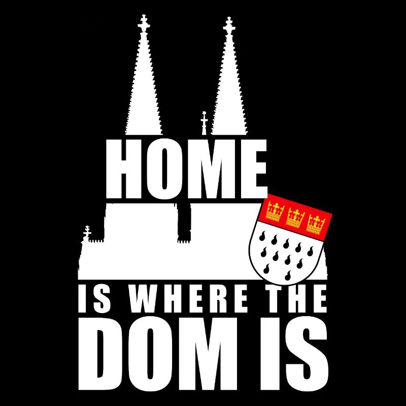 Cologne Home est là où le Dom est Cologne Carnaval Cologne