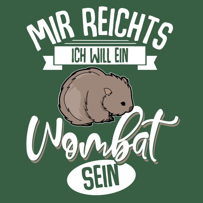 Mir Reichts Ich Will Ein wombat Sein