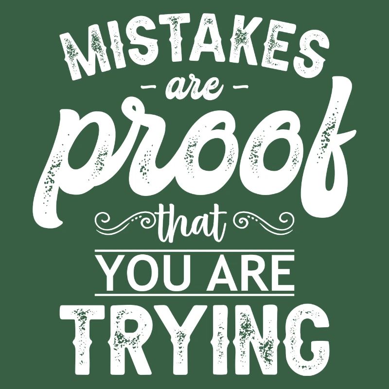 Fehler sind ein Beweis dafür, dass Sie es versuchen