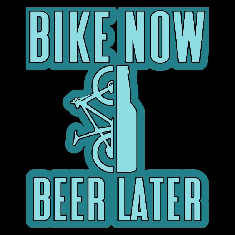 vélo maintenant bière plus tard VTT