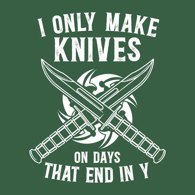 I only make Knives Design