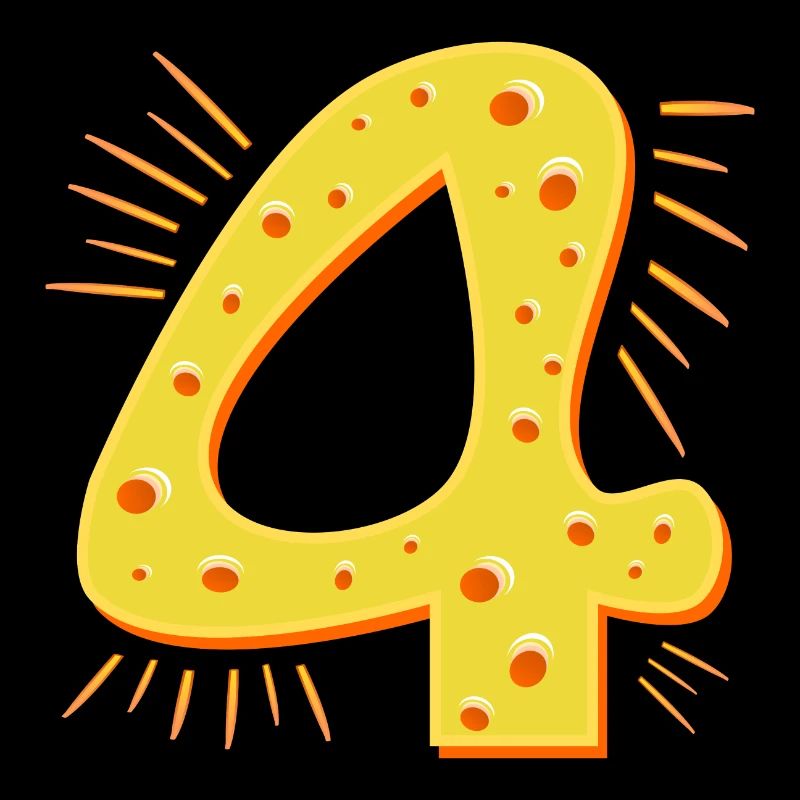NUMBER 4 years old - CHEESE FOUR-YEAR-OLD