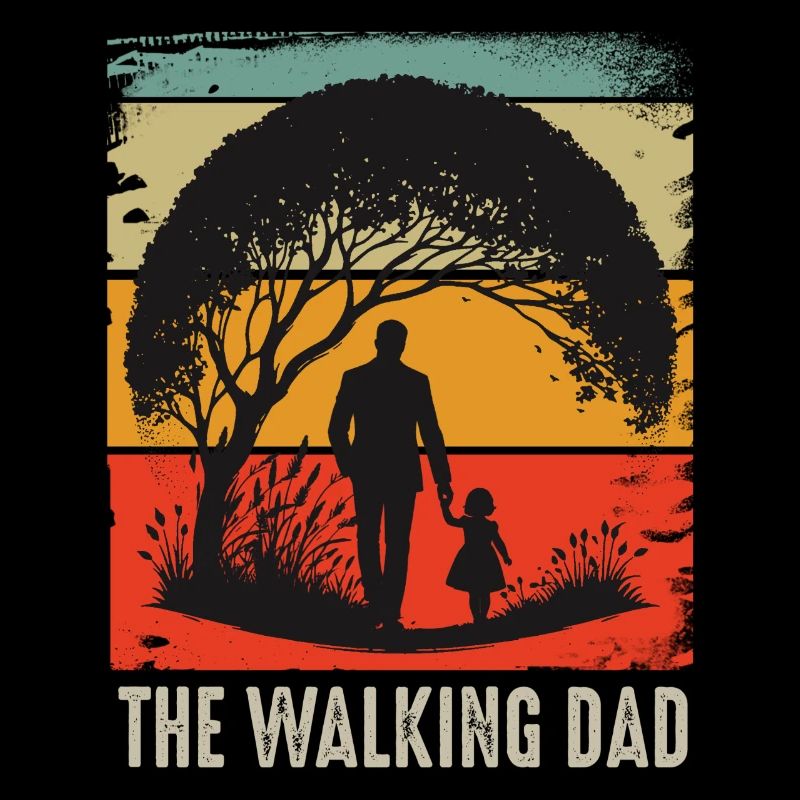 The Walking Dad. Father's day