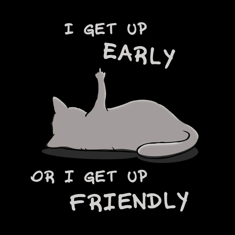 I get up early cat