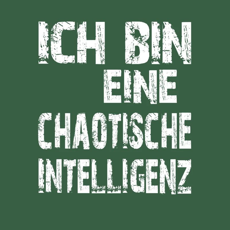 KI Spruch Ich bin eine chaotische Intelligenz