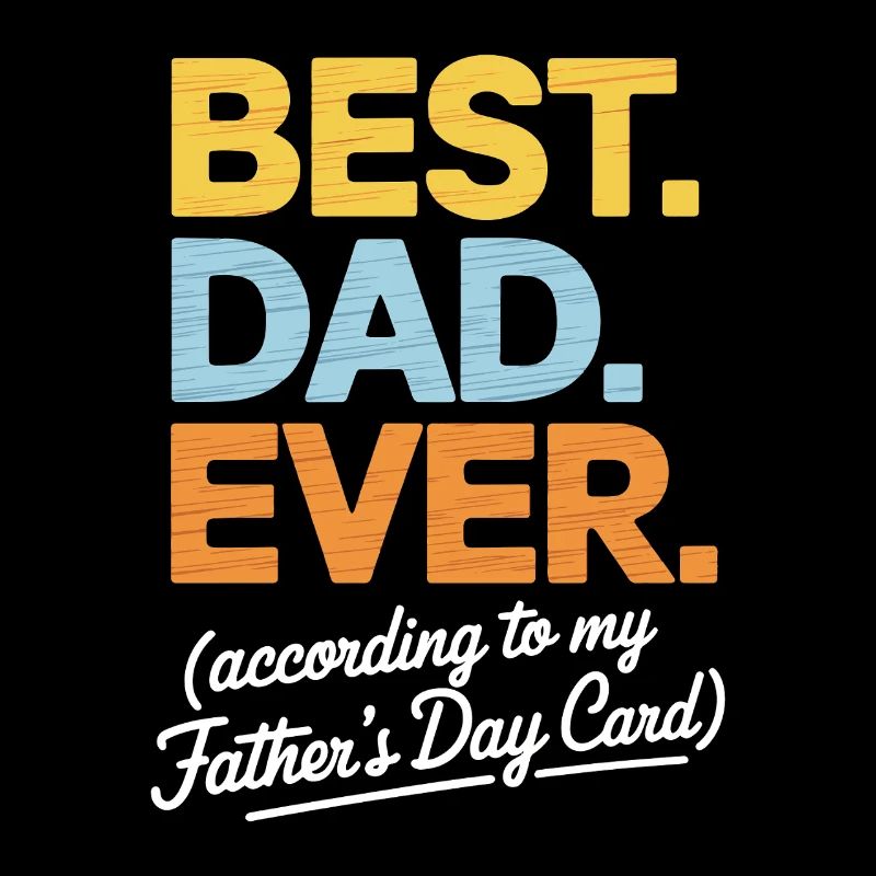 Best Dad Ever Funny Father’s Day Gift