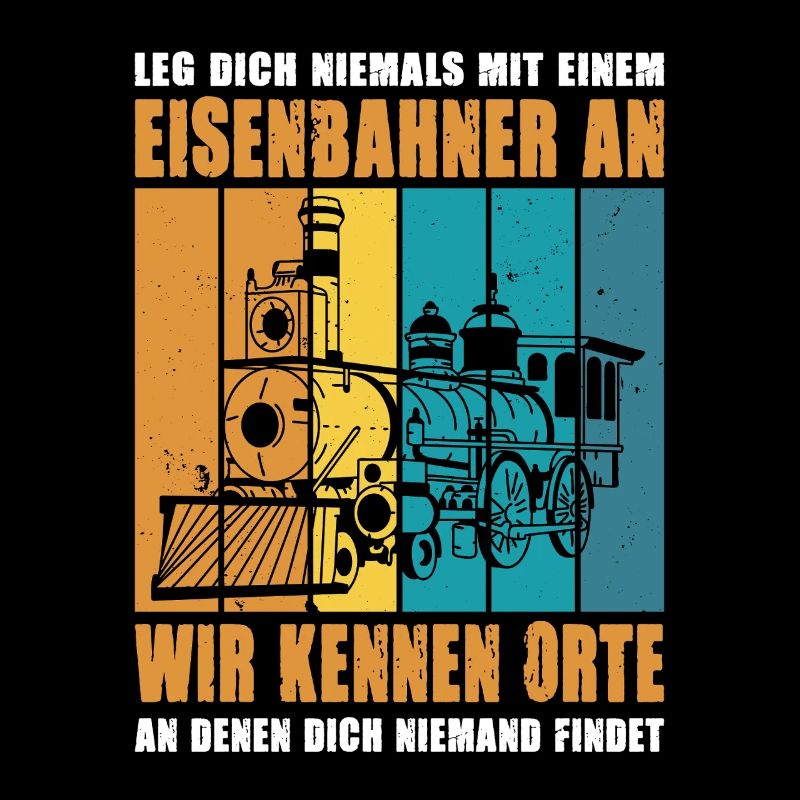 Eisenbahner Lokführer Schaffner Spruch Motiv