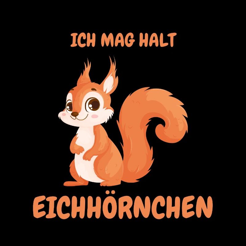 Ich mag halt Eichhörnchen Cartoon Motiv