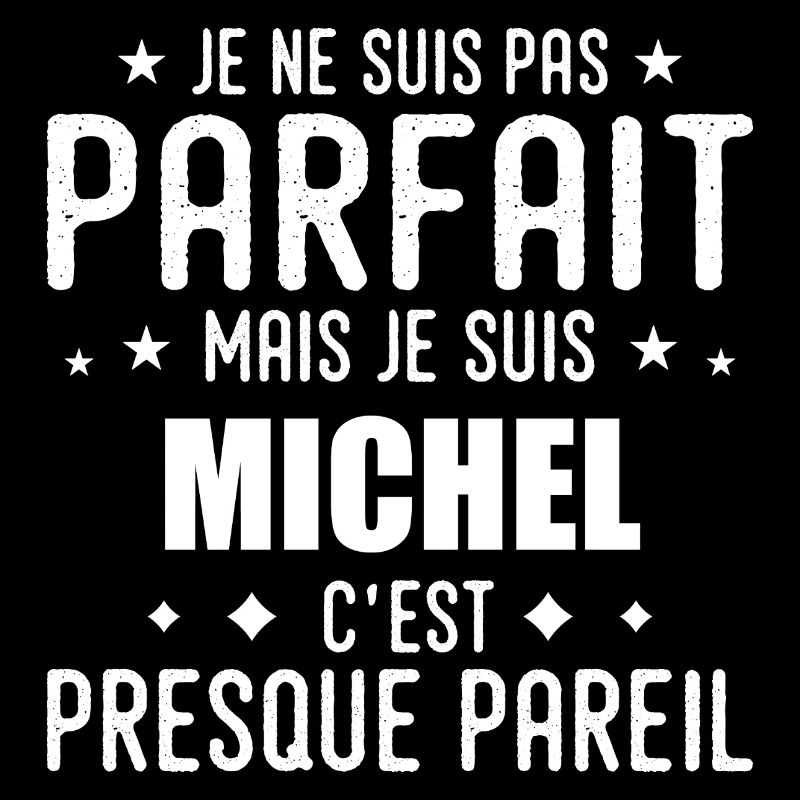 Michel: authentic, imperfect, top, perfection