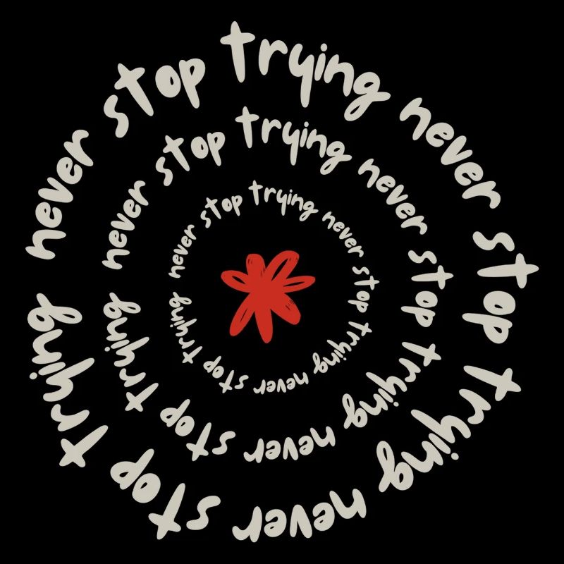 Never stop trying