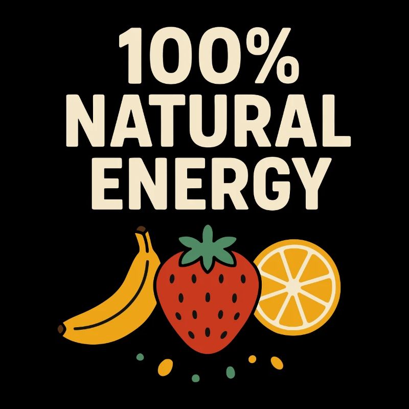 100% Natural Energy – Fruit Lover Design