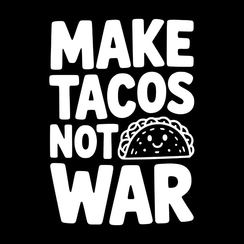 Machen Sie Tacos nicht zum Krieg
