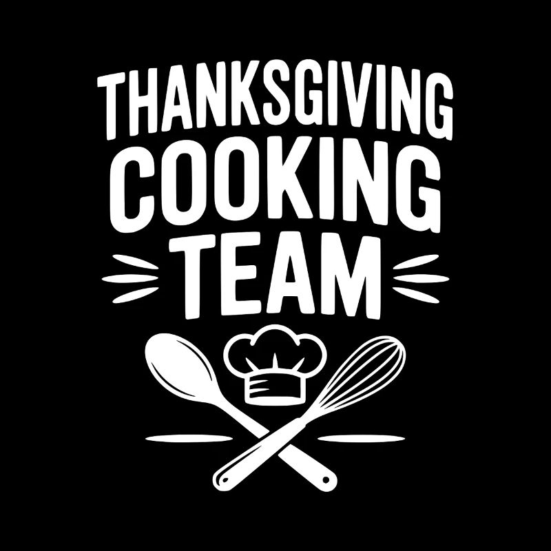 Thanksgiving Cooking Team