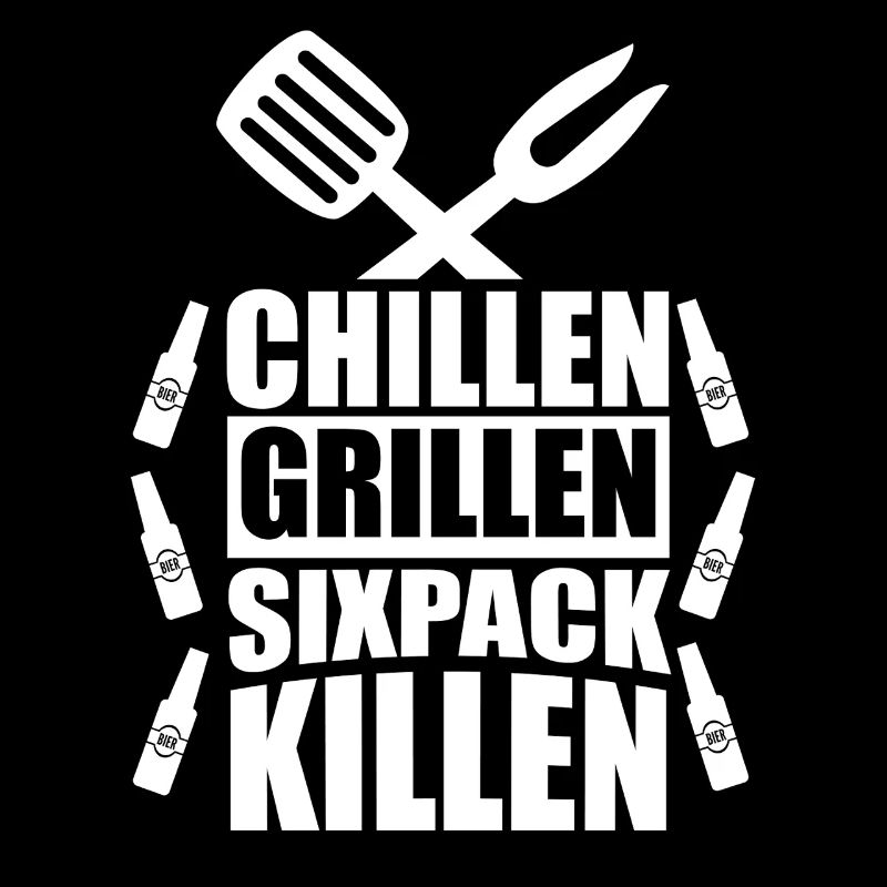 Chilling Grilling Sixpack Kill / BBQ Saying Funny
