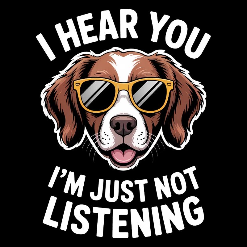 Brittany Spaniel Saying Brittany Spaniel Gift