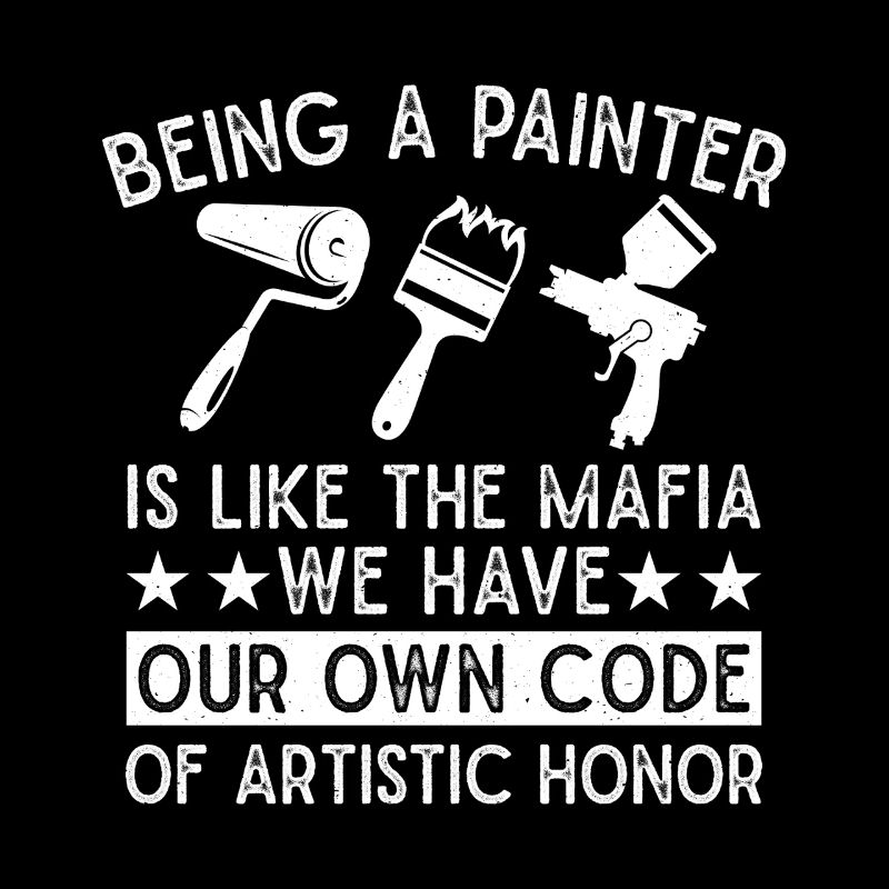 House Painter Hilarious Designs Unique Gifts