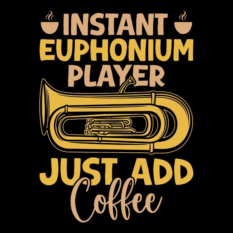 Euphonium Instant Player Just Add Coffee Baritone